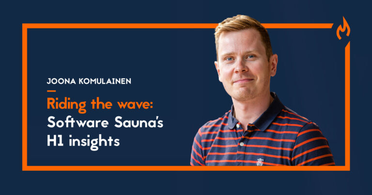 Riding the wave: Software Sauna's H1 insights by Joona Komulainen